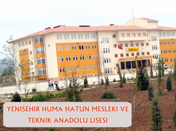 Yenişehir Hüma Hatun Mesleki Ve Teknik Anadolu Lisesi